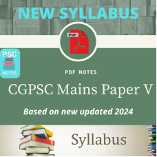 CGPSC Mains Paper V PDF Notes (GS-III)
